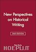 Burke P - New Perspectives on  Historical Writing 2e