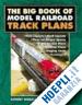 SCHLEICHER R. - THE BIG BOOK OF MODEL RAILROAD TRACK PLANS