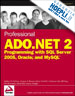 MCCLURE WALLACE B. BEAMER GREG - PROFESSIONAL ADO.NET 2 PROGRAMMING WITH SQL SERVER 2005, ORACLE, AND MYSQL