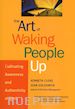 Cloke Kenneth; Goldsmith Joan - The Art of Waking People Up