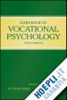 Walsh W. Bruce (CUR.); Savickas Mark L. (CUR.); Walsh W. Bruce (CUR.); Savickas Mark L. (CUR.) - Handbook of Vocational Psychology