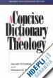 O'Collins Gerald; Farrugia Edward G. - A Concise Dictionary of Theology