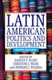 Kline Harvey F.; Wade Christine J.; Wiarda Howard J. - Latin American Politics and Development