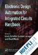 Lavagno Luciano; Martin Grant; Scheffer Louis - Electronic Design Automation for Integrated Circuits Handbook - 2 Volume Set