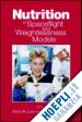 Lane Helen W. (Curatore); Schoeller Dale A. (Curatore) - Nutrition in Spaceflight and Weightlessness Models