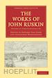 Ruskin John - The Works of John Ruskin 2 Part Set: Volume 27, Fors Clavigera I-III