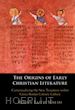 Walsh Robyn Faith - The Origins of Early Christian Literature