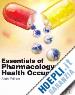 Woodrow Ruth; Colbert Bruce J.; Smith David M. - Essentials of Pharmacology for Health Occupations