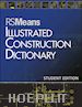 Means . - RSMeans Illustrated Construction Dictionary, Student Edition