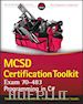 Covaci T - MCSD Certification Toolkit (Exam 70–483) – Programming in C#