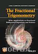 Lorenzo CF - The Fractional Trigonometry – With Applications to  Fractional Differential Equations and Science