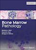 Bain BJ - Bone Marrow Pathology Fifth Edition