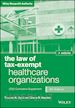 Hyatt Thomas K.; Hopkins Bruce R. - The Law of Tax–Exempt Healthcare Organizations