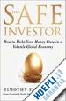 MCCARTHY TIMOTHY F. - THE SAFE INVESTOR