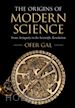 Gal Ofer - The Origins of Modern Science