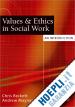 Maynard Andrew; Beckett Chris - Values and Ethics in Social Work