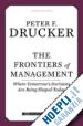 Drucker Peter Ferdinand - The Frontiers of Management