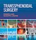 Edward R. Laws Jr; Giuseppe Lanzino - Transsphenoidal Surgery E-Book