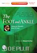 Ned Amendola; James W. Stone - AANA Advanced Arthroscopy: The Foot and Ankle E-Book