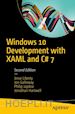 Liberty Jesse; Galloway Jon; Japikse Philip; Hartwell Jonathan - Windows 10 Development with XAML and C# 7