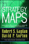 KAPLAN ROBERT S.; NORTON D.P. - STRATEGY MAPS