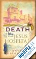 Dickinson David - Death at the Jesus Hospital