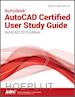 Wyatt William - Autodesk AutoCAD Certified User Study Guide (AutoCAD 2019 Edition)