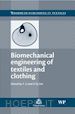 Li Yan (Curatore); X-Q Dai D (Curatore) - Biomechanical Engineering of Textiles and Clothing
