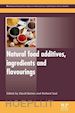 Baines D (Curatore); Seal R (Curatore) - Natural Food Additives, Ingredients and Flavourings
