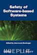 Programming & Software Development; Jean-Louis Boulanger - Safety of Software-based Systems
