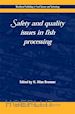 Bremner H A (Curatore) - Safety and Quality Issues in Fish Processing