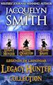 Jacquelyn Smith - Legends of Lasniniar Legacy Hunter Collection