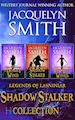 Jacquelyn Smith - Legends of Lasniniar Shadow Stalker Collection