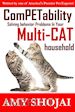 Amy Shojai - ComPETability: Solving Behavior Problems in Your Multi-CAT Household