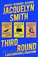 Jacquelyn Smith - Third Round: A Kira Brightwell Collection