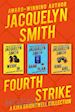 Jacquelyn Smith - Fourth Strike: A Kira Brightwell Collection