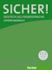 Perlmann-Balme Michaela; Schwalb Susanne; Orth-Chambah Jutta - Sicher! Deutsch als Fremdsprache. C1.2. Lehrerhandbuch. Per le Scuole superiori