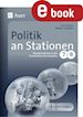 Lars Gellner; Walter Schellhas - Politik an Stationen Klasse 7 u. 8