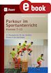 Christian Cartal; Martin Weinmann - Parkour im Sportunterricht Klassen 7-13