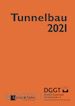 Deutsche Gesell - Taschenbuch für den Tunnelbau 2021 45e