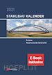 Kuhlmann Ulrike (Curatore) - Stahlbau–Kalender 2021