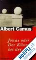 Camus, Albert - Jonas oder der Künstler bei der Arbeit