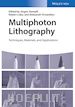 Stampfl J - Multiphoton Lithography – Techniques, Materials and Applications