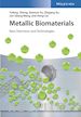 Zheng Y - Metallic Biomaterials – New Directions and Technologies