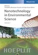 Hussain Chaudhery Mustansar; Mishra Ajay Kumar - Nanotechnology in Environmental Science