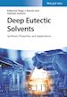 Ramón DJ - Deep Eutectic Solvents – Synthesis, Properties, and Applications