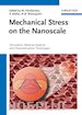 Hanbücken M - Mechanical Stress on the Nanoscale – Simulation, Material Systems and Characterization Techniques