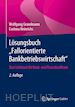 Grundmann Wolfgang; Heinrichs Corinna - Lösungsbuch „Fallorientierte Bankbetriebswirtschaft“