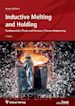 Erwin Dötsch - Inductive Melting and Holding