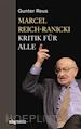 Gunter Reus - Marcel Reich-Ranicki
